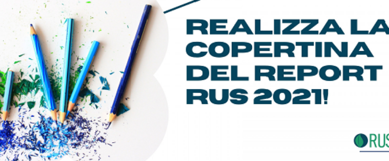 Realizza la copertina del Report RUS 2021